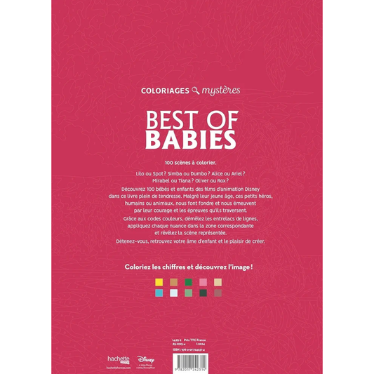Livre de coloriages mystères Disney - Best Of Babies - Coloriages Art Thérapie - Hachette Heroes J'M T Créa