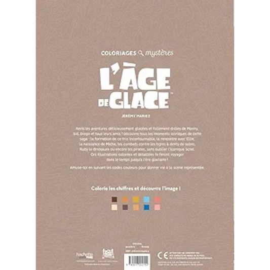 Livre de coloriages mystères - L'âge de glace - Coloriages Art Thérapie - Hachette Heroes J'M T Créa