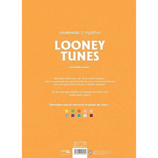 Livre de coloriages mystères Looney Tunes - Coloriages Art Thérapie - Hachette Heroes J'M T Créa