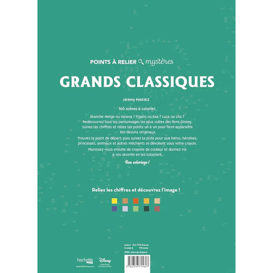 Livre de coloriages points à relier Disney - Grands classiques - Coloriages Art Thérapie - Hachette Heroes J'M T Créa