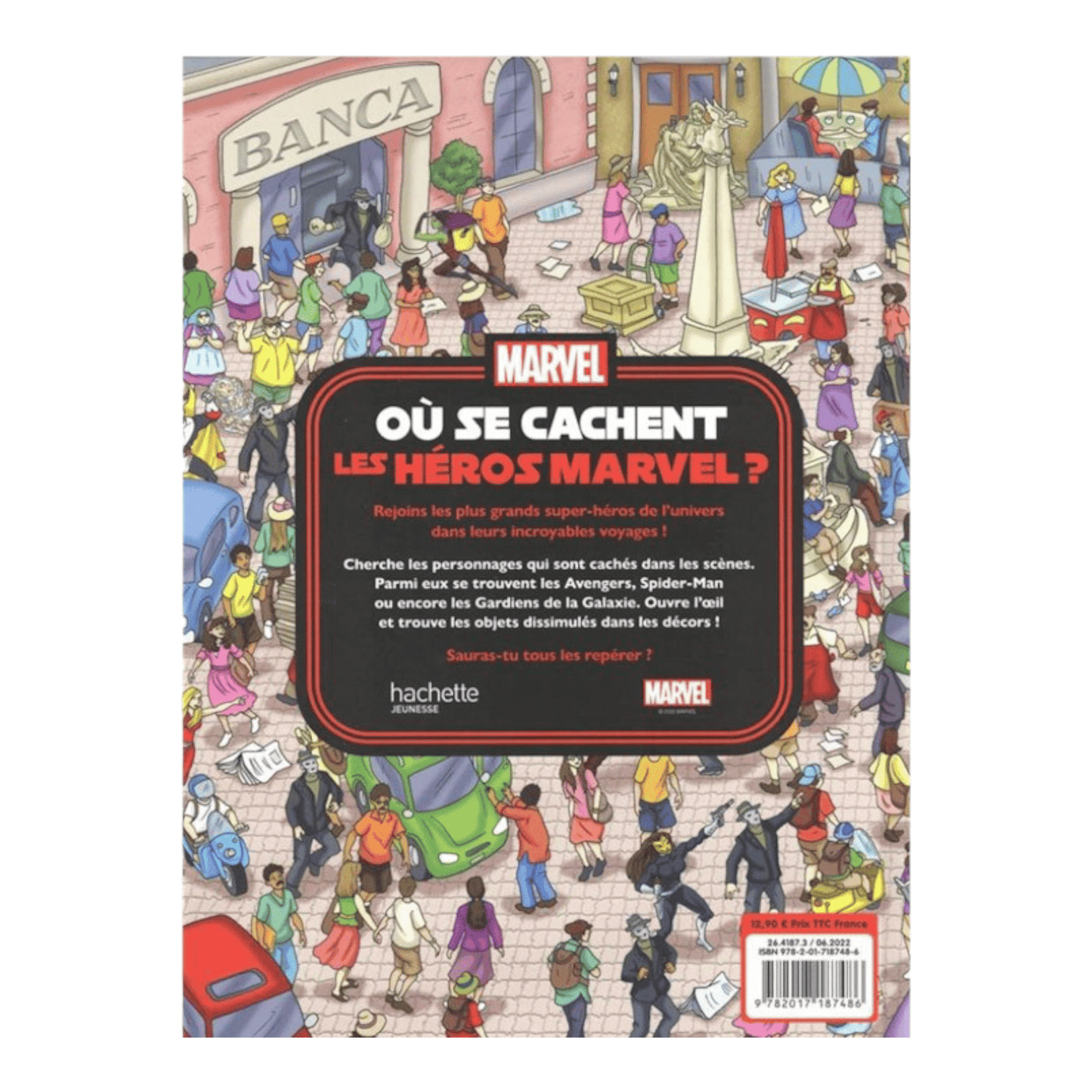 Livre - Où se cachent les héros Marvel ? - Cherche et trouve - Marvel - Hachette Jeunesse J'M T Créa