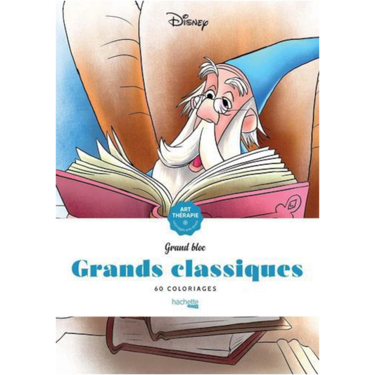 Grand bloc de coloriages Disney - Grands classiques - Coloriages Art Thérapie - Hachette Heroes J'M T Créa