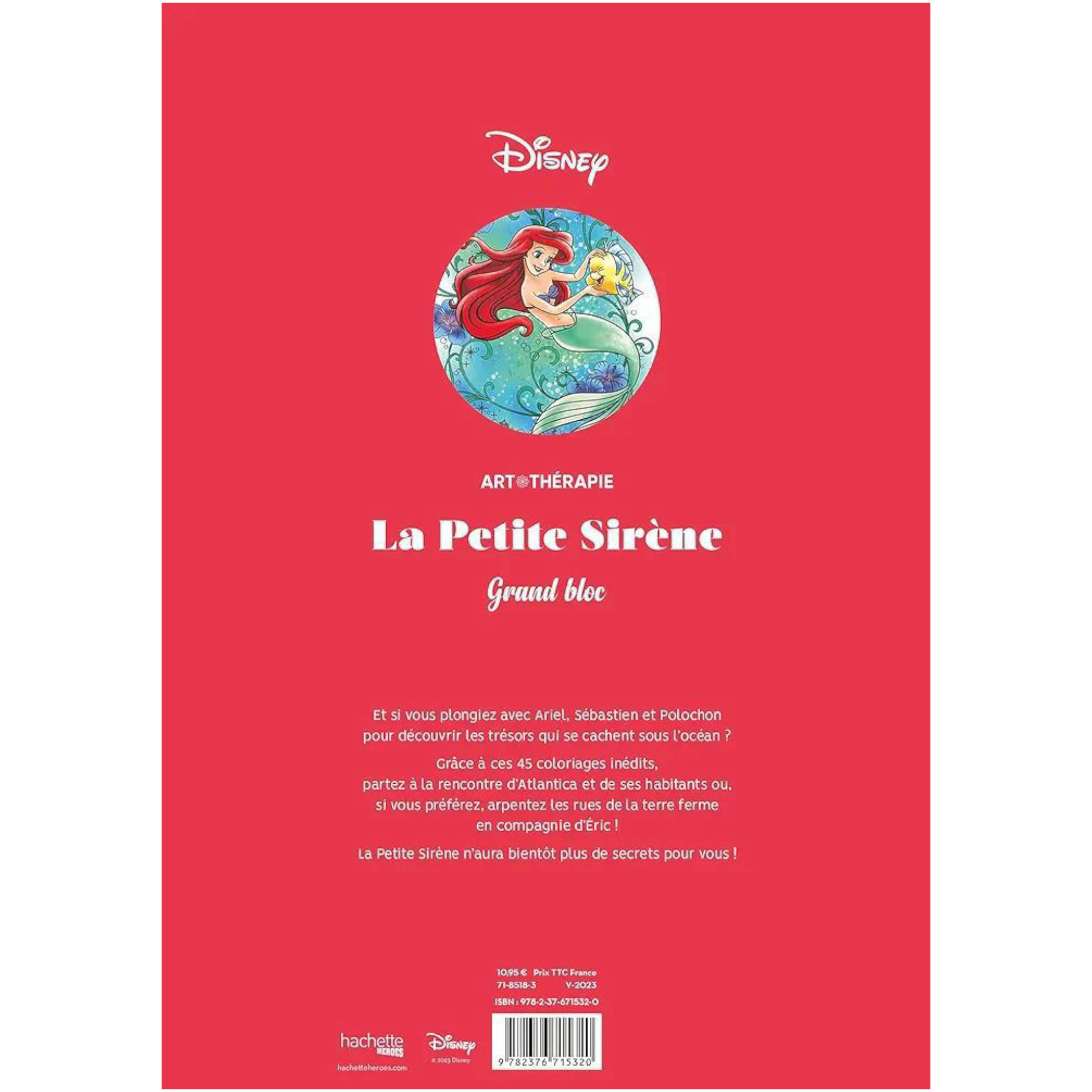 Grand bloc de coloriages Disney - La Petite Sirène - Coloriages Art Thérapie - Hachette Heroes J'M T Créa