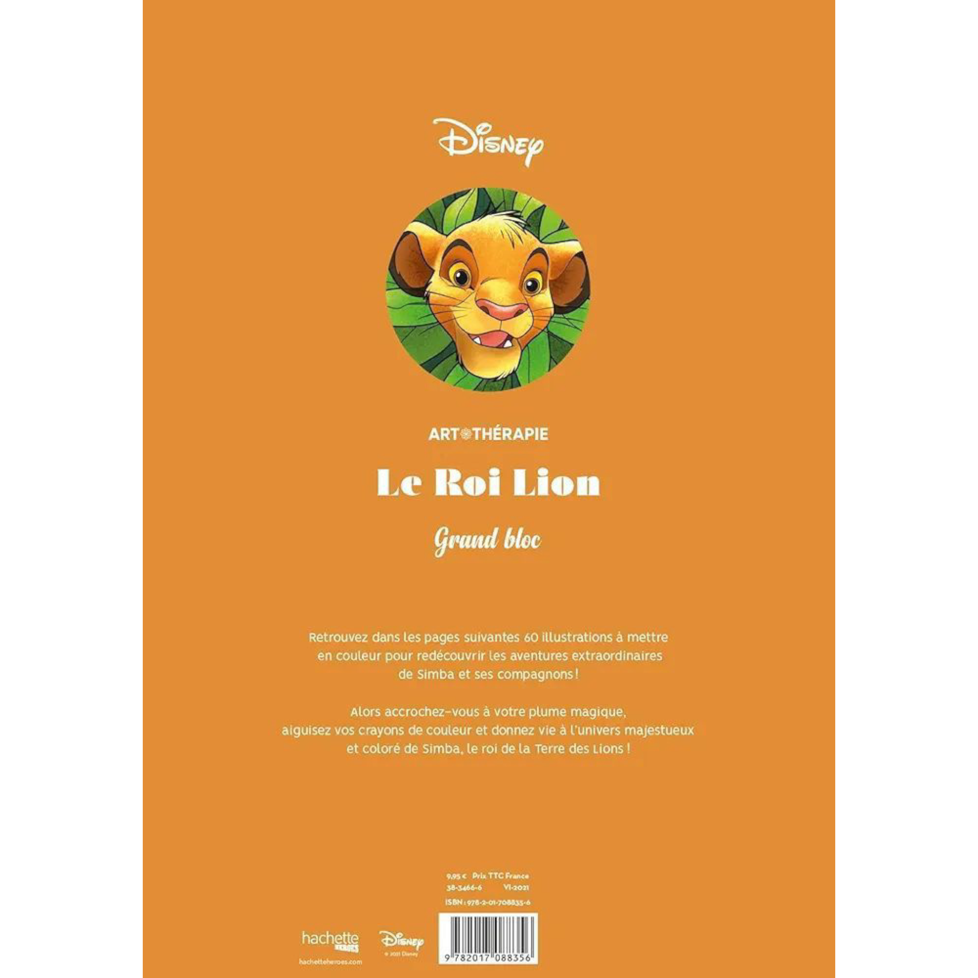 Grand bloc de coloriages Disney - Le Roi Lion - Coloriages Art Thérapie - Hachette Heroes J'M T Créa