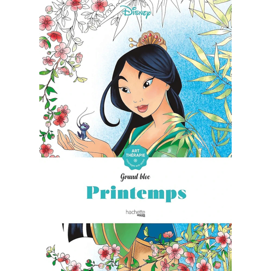 Grand bloc de coloriages Disney - Printemps - Coloriages Art Thérapie - Hachette Heroes J'M T Créa