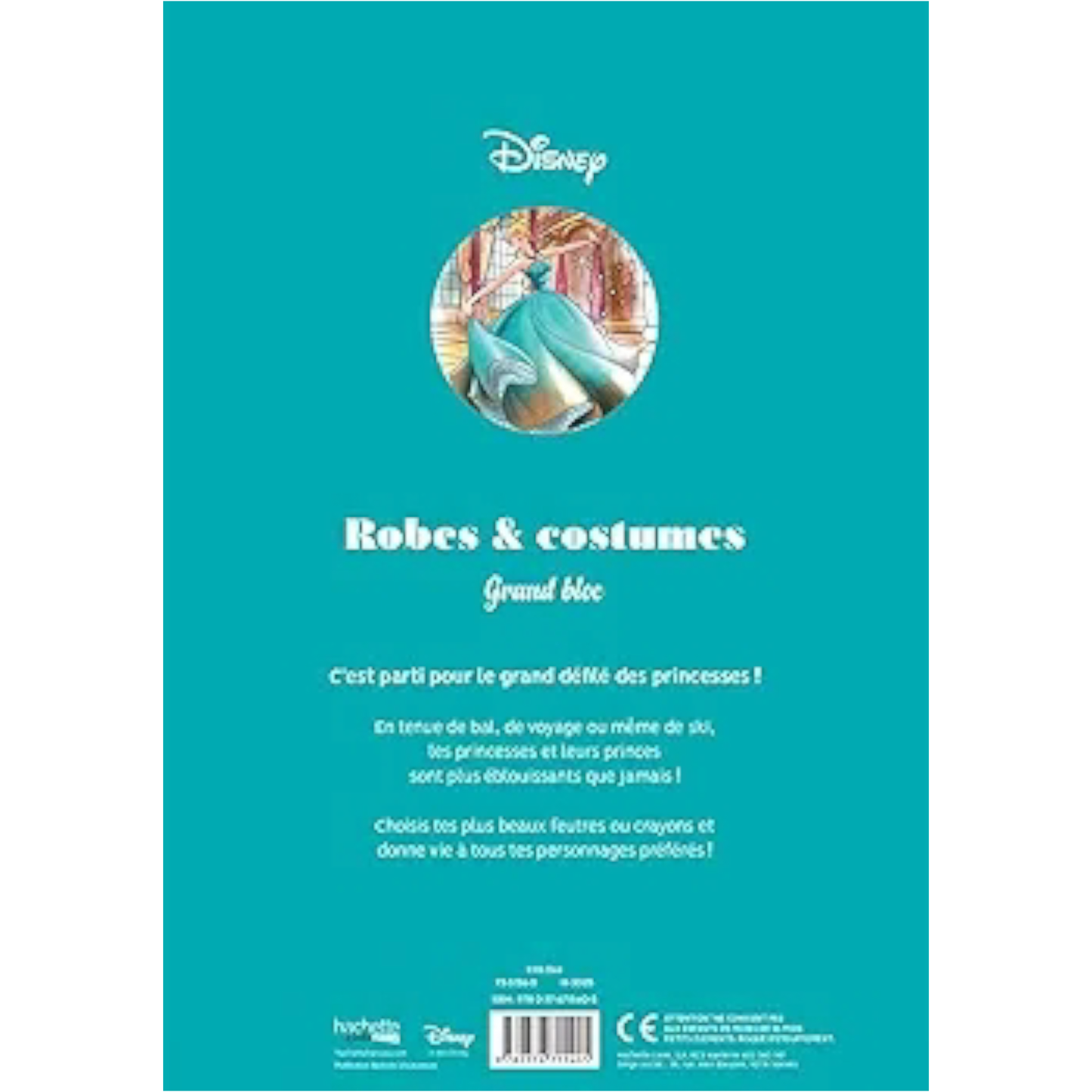 Grand bloc de coloriages Disney - Robes et costumes - La mode des princesses - Coloriages Art Thérapie - Hachette Heroes J'M T Créa