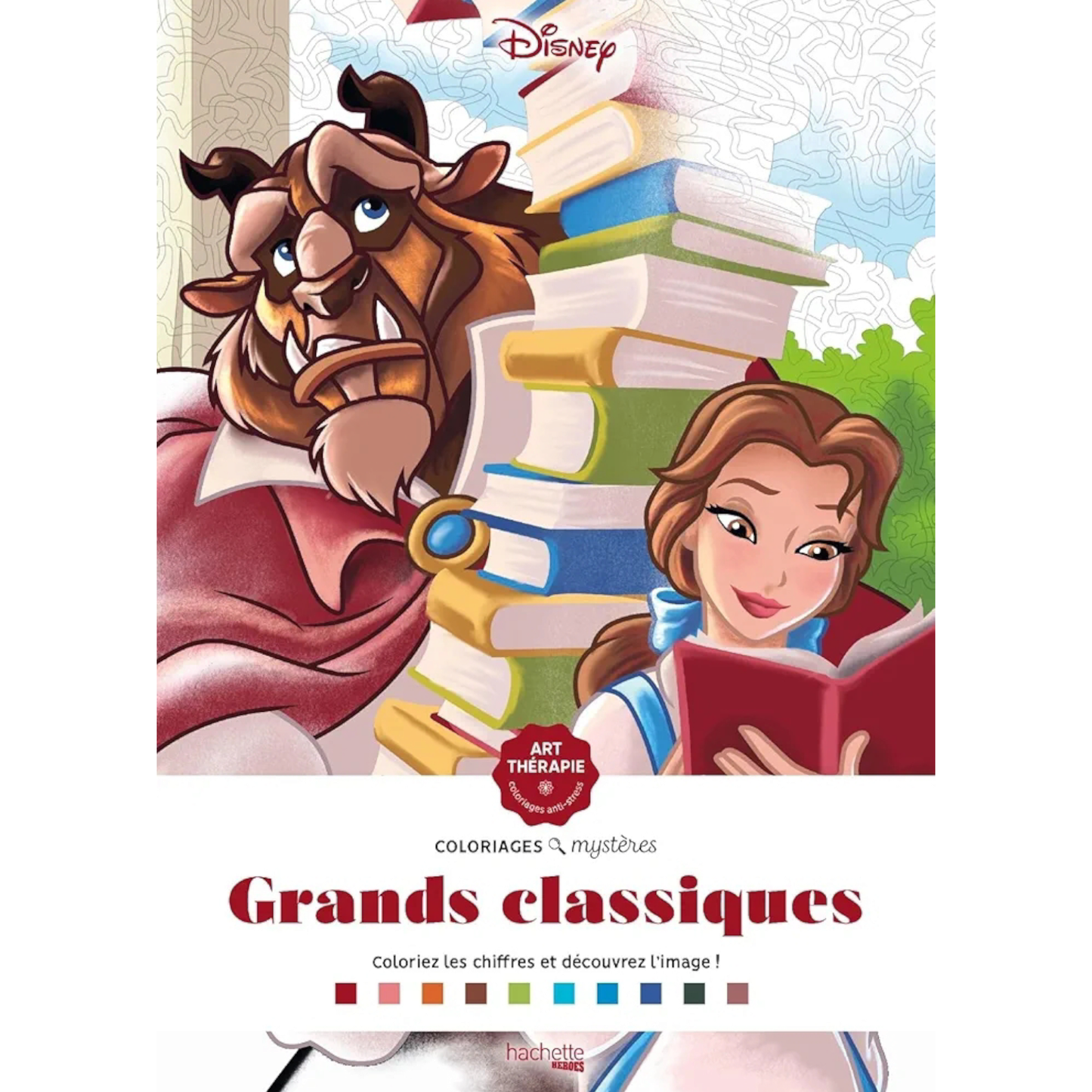 Grand bloc de coloriages mystères Disney - Les grands classiques - Coloriages Art Thérapie - Hachette Heroes J'M T Créa