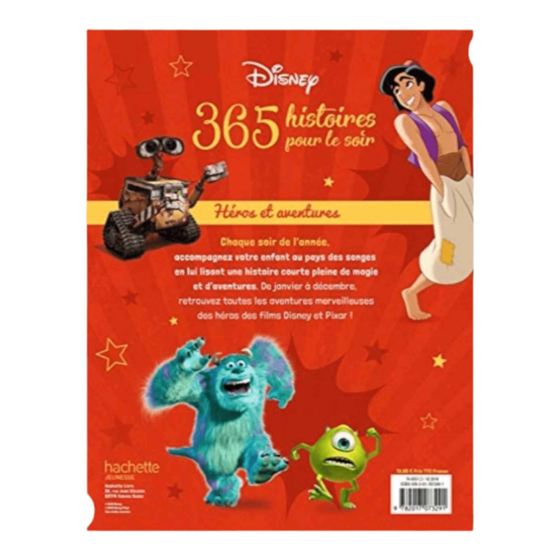 Livre - 365 Histoires pour le soir - Héros et aventures - Disney - Hachette Jeunesse J'M T Créa