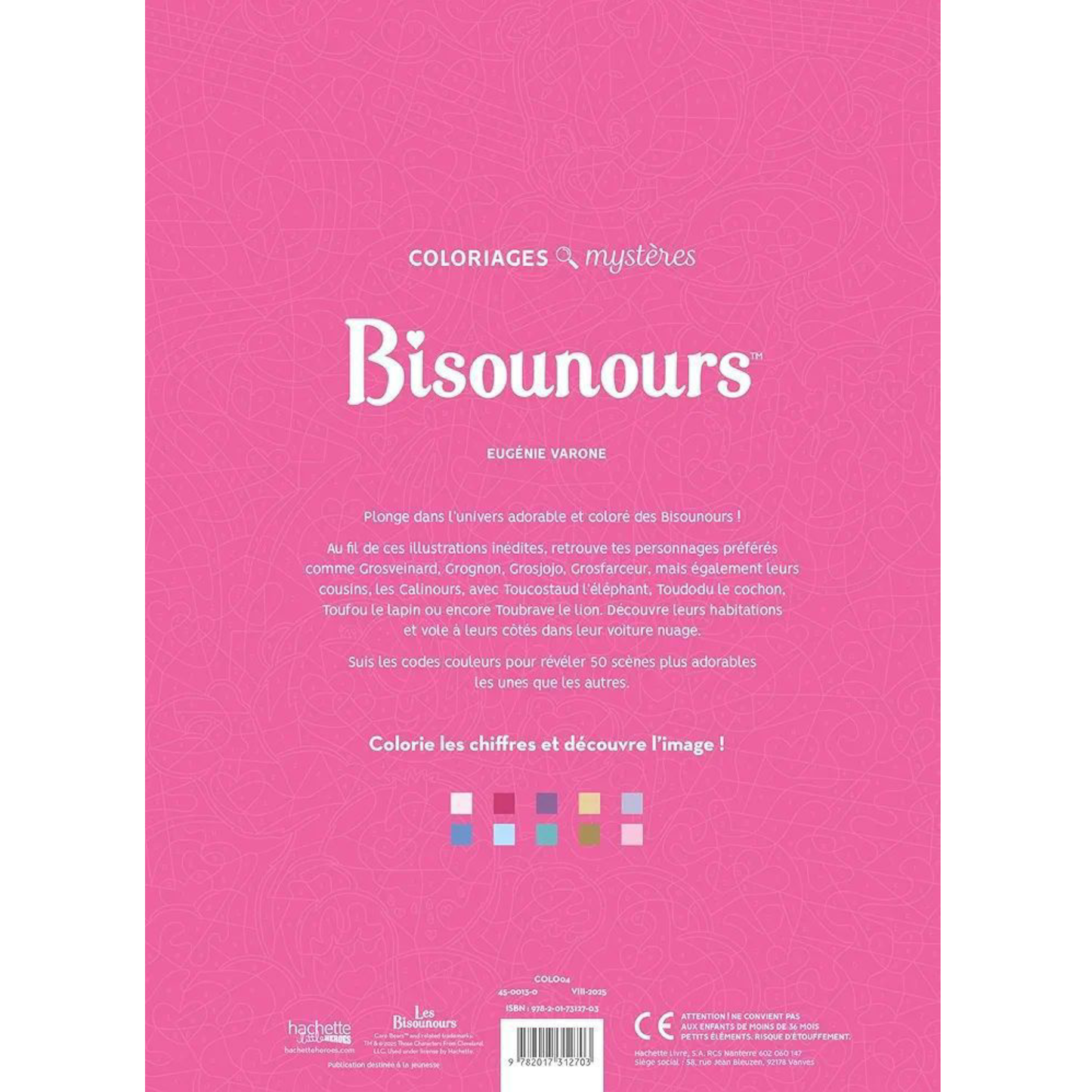 Livre de coloriages mystères - Bisounours - Coloriages Art Thérapie - Hachette Heroes J'M T Crea