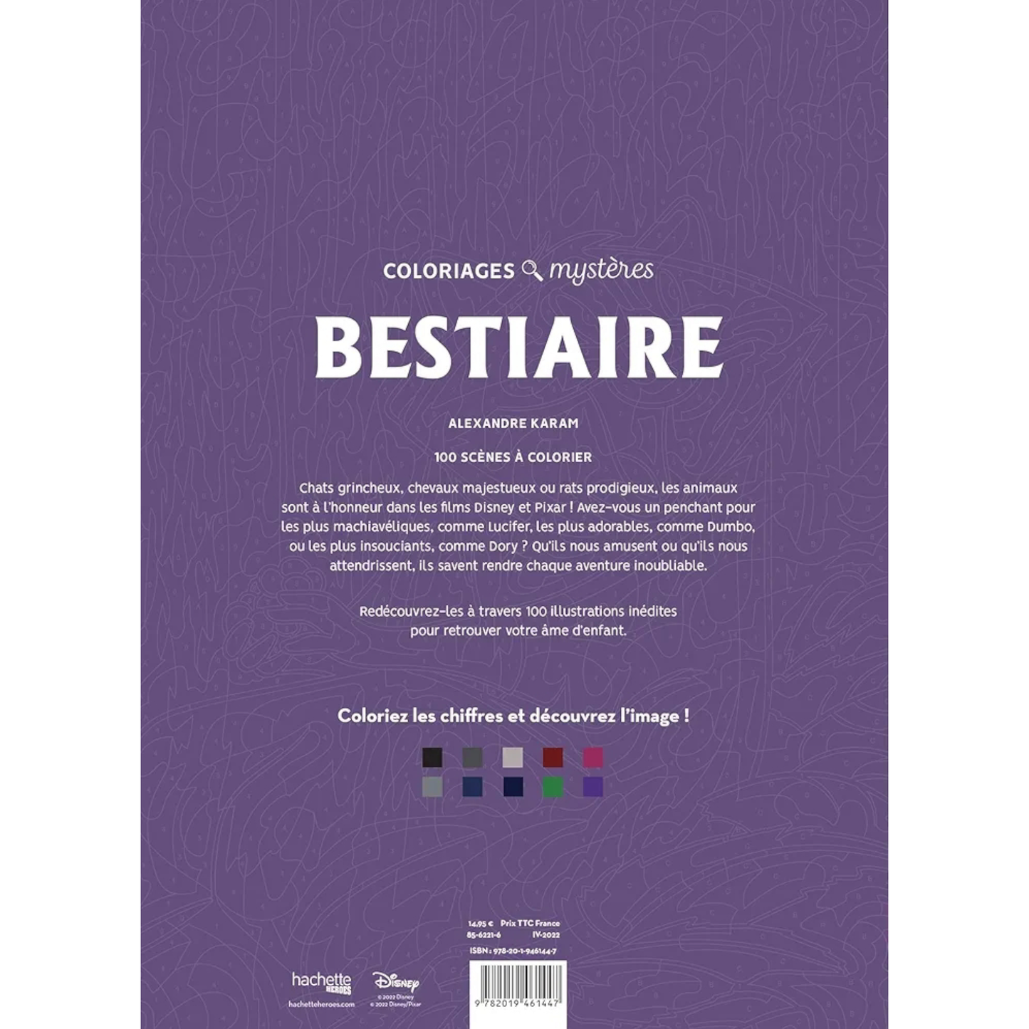 Livre de coloriages mystères Disney - Bestiaires - Coloriages Art Thérapie - Hachette Heroes J'M T Créa