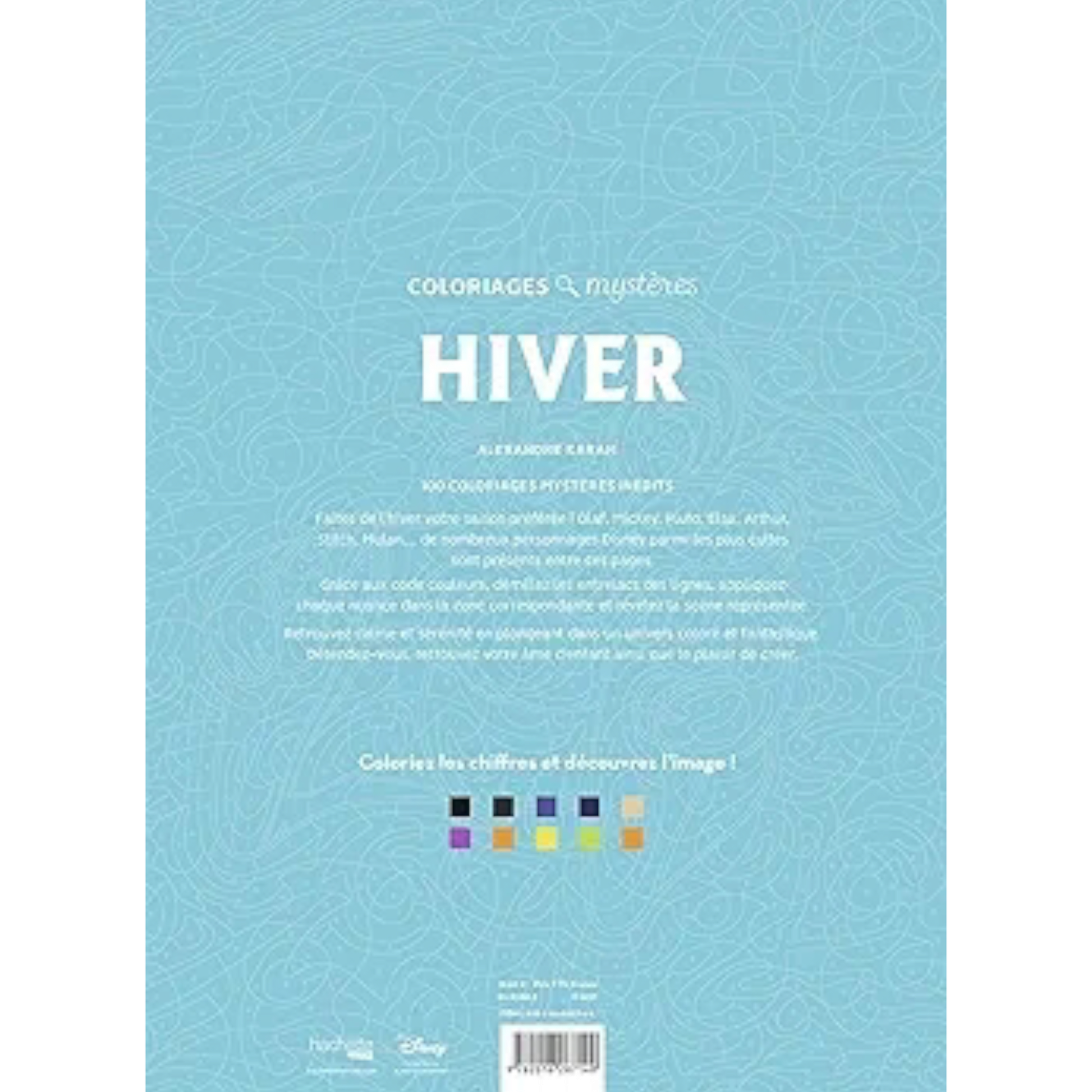 Livre de coloriages mystères Disney - Hiver - Coloriages Art Thérapie - Hachette Heroes J'M T Créa