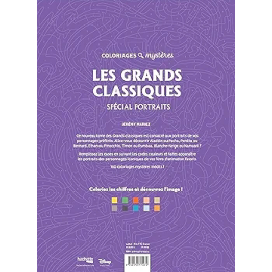 Livre de coloriages mystères Disney - Les grands classiques - Spécial Portraits - Coloriages Art Thérapie - Hachette Heroes J'M T Créa