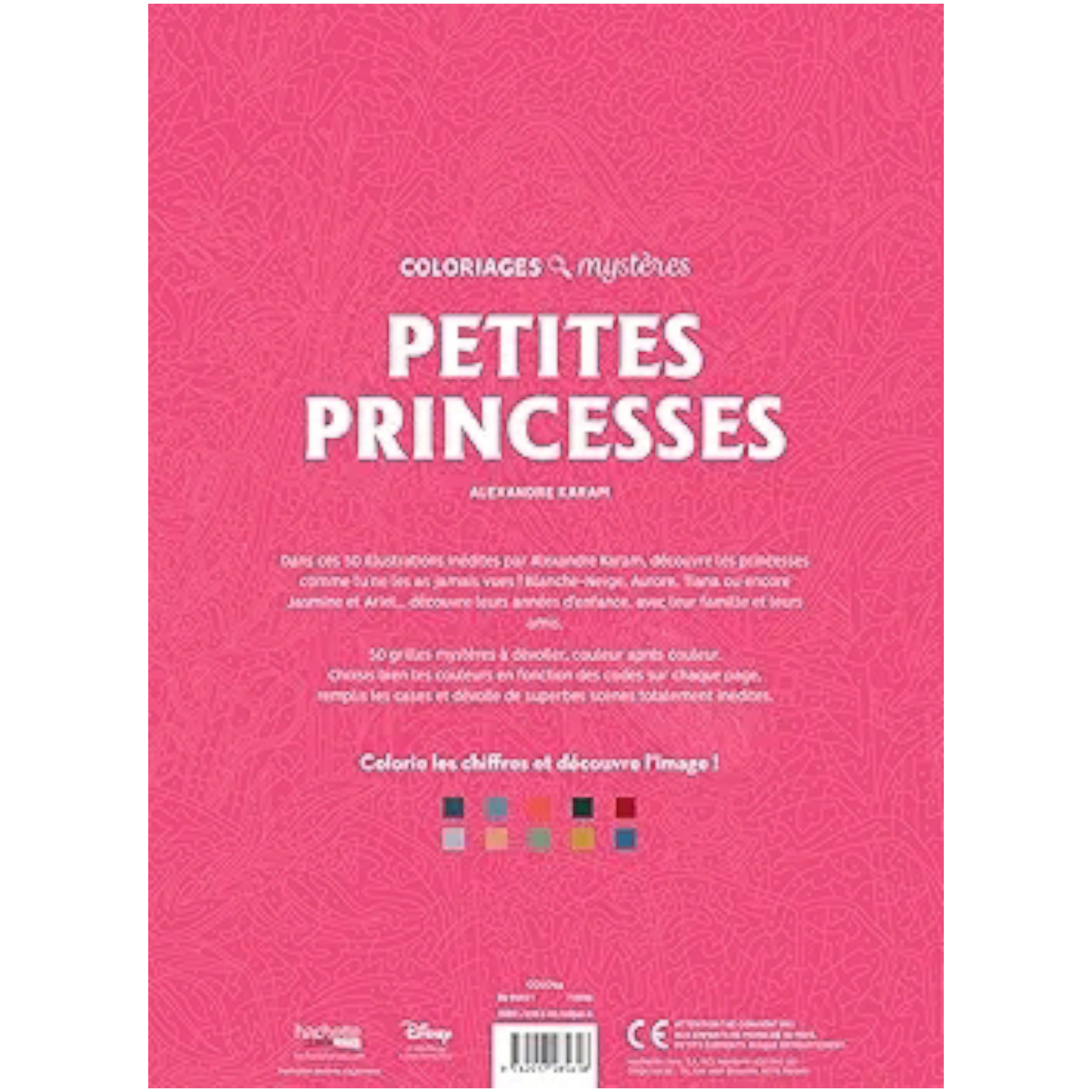 Livre de coloriages mystères Disney - Petites Princesses - Coloriages Art Thérapie - Hachette Heroes J'M T Créa