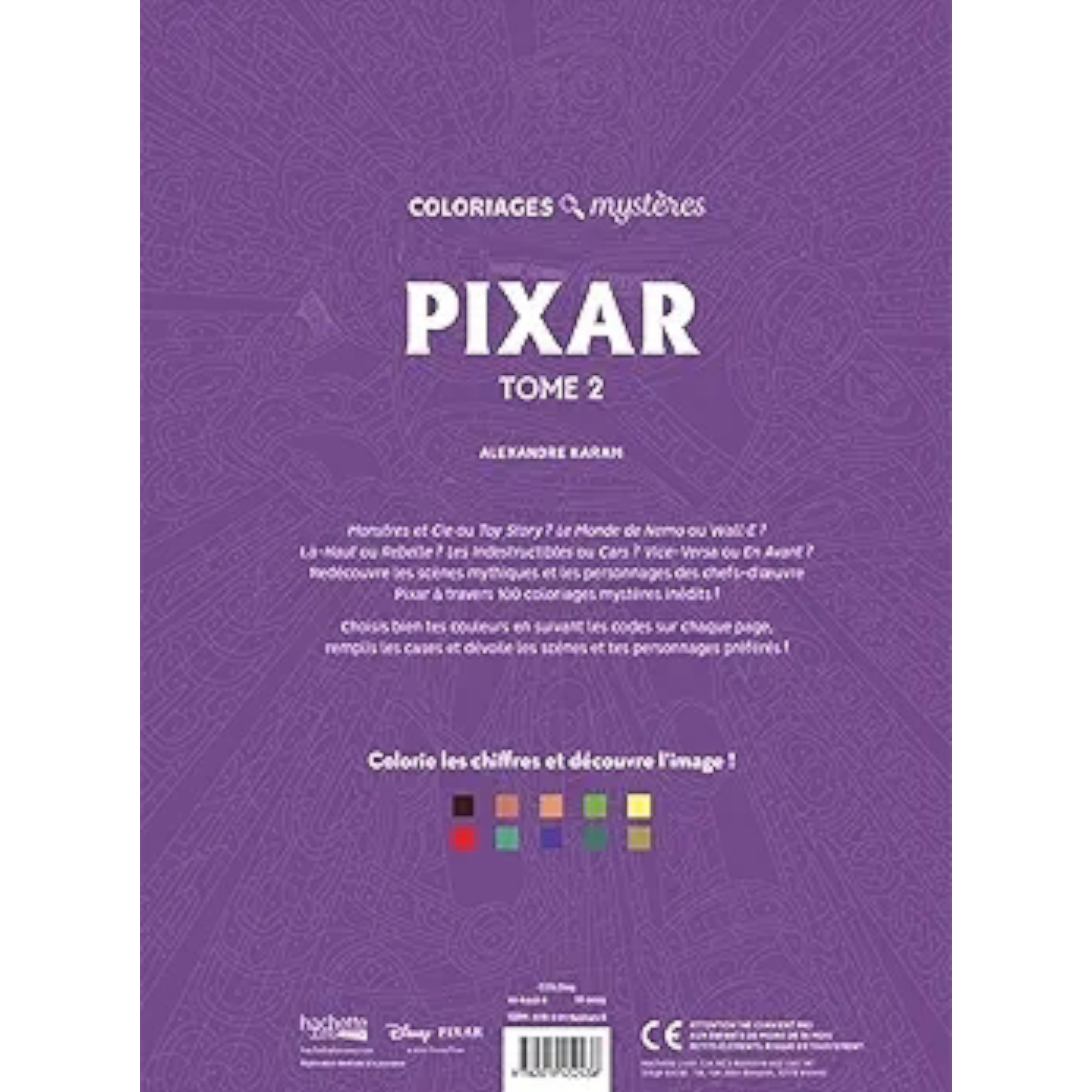 Livre de coloriages mystères Disney - Pixar - Tome 2 - Coloriages Art Thérapie - Hachette Heroes J'M T Créa