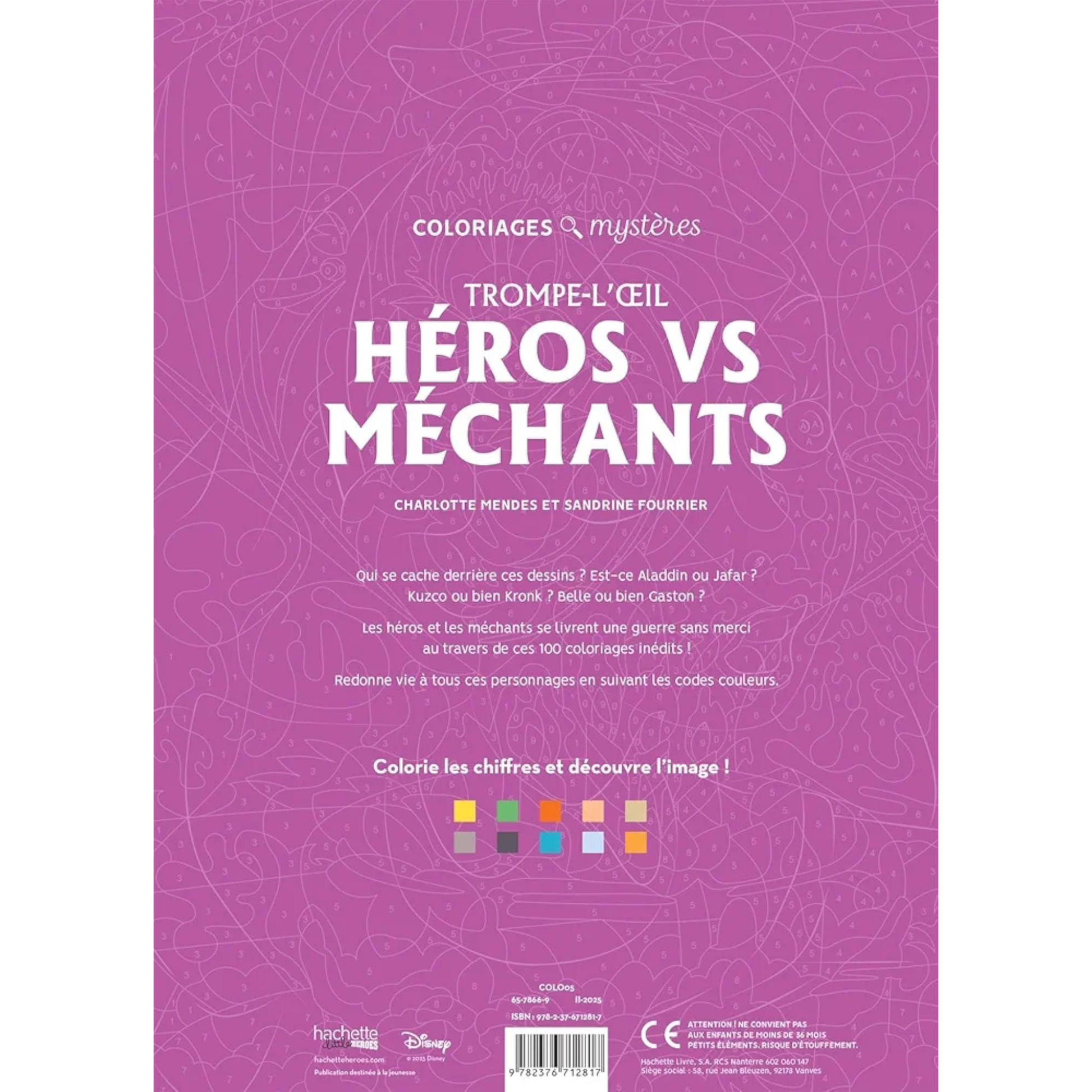 Livre de coloriages mystères Disney - Trompe l’œil - Héros Vs Méchants - Coloriages Art Thérapie - Hachette Heroes J'M T Créa